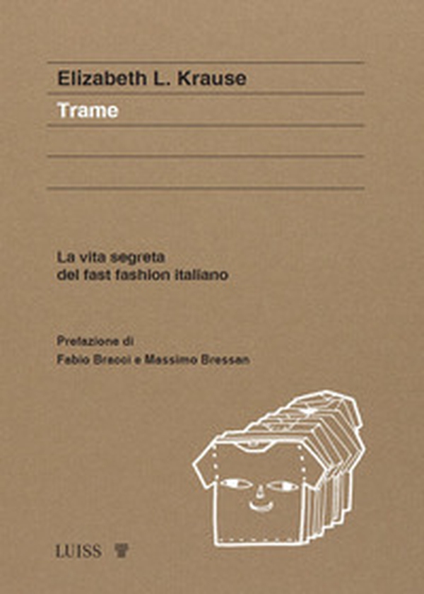 Trame. La vita segreta del fast fashion italiano - Librerie.coop Trame. La vita segreta del fast fashion italiano - Librerie.coop