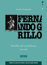 Fernando Grillo. Il Buddha del contrabbasso - Librerie.coop