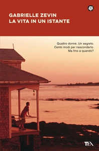 La vita in un istante - Librerie.coop La vita in un istante - Librerie.coop