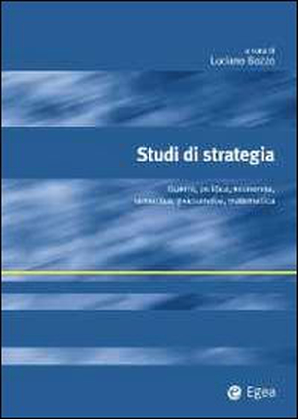 Studi di strategia. Guerra, politica, economia, semiotica, psicoanalisi, matematica - Librerie.coop Studi di strategia. Guerra, politica, economia, semiotica, psicoanalisi, matematica - Librerie.coop