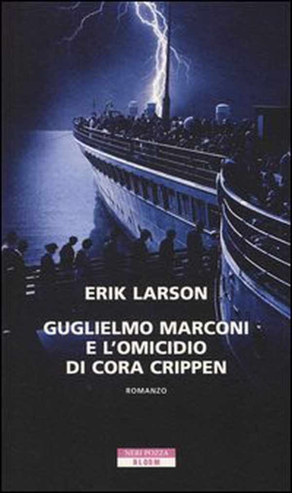 Guglielmo Marconi e l'omicidio di Cora Crippen - Librerie.coop Guglielmo Marconi e l'omicidio di Cora Crippen - Librerie.coop
