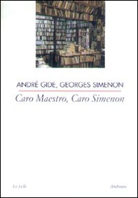 Caro maestro, caro Simenon - Librerie.coop