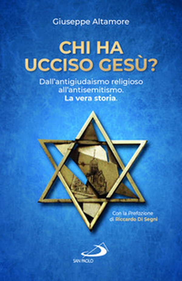 Chi ha ucciso Gesù? Dall'antigiudaismo religioso all'antisemitismo. La vera storia - Librerie.coop Chi ha ucciso Gesù? Dall'antigiudaismo religioso all'antisemitismo. La vera storia - Librerie.coop