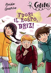 Fuori il rospo, Briz! - Librerie.coop Fuori il rospo, Briz! - Librerie.coop