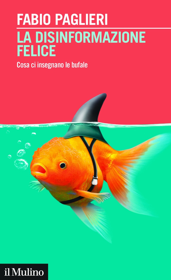 La disinformazione felice - Librerie.coop La disinformazione felice - Librerie.coop