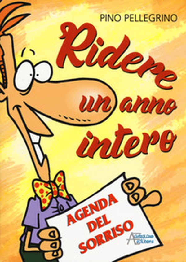 Ridere un anno intero. Agenda del sorriso - Librerie.coop Ridere un anno intero. Agenda del sorriso - Librerie.coop
