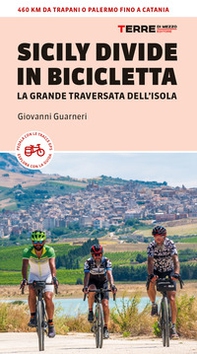 Sicily Divide in bicicletta. La grande traversata dell'isola - Librerie.coop