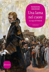 Una lama nel cuore. La saga di Poldark - Vol. 11 - Librerie.coop