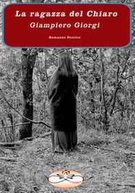 La ragazza del Chiaro - Librerie.coop