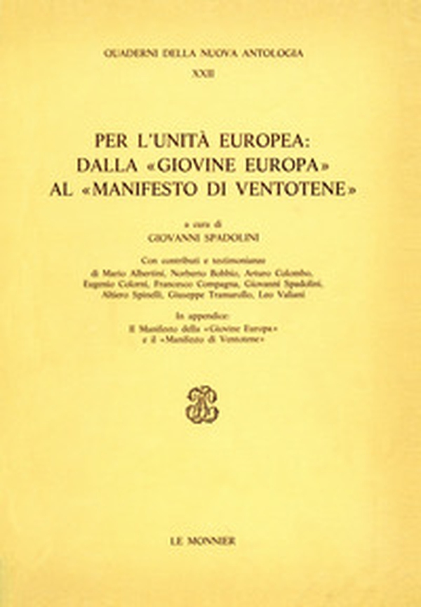 Per l'unità europea: dalla «Giovine Europa» al «Manifesto di Ventotene» - Librerie.coop Per l'unità europea: dalla «Giovine Europa» al «Manifesto di Ventotene» - Librerie.coop