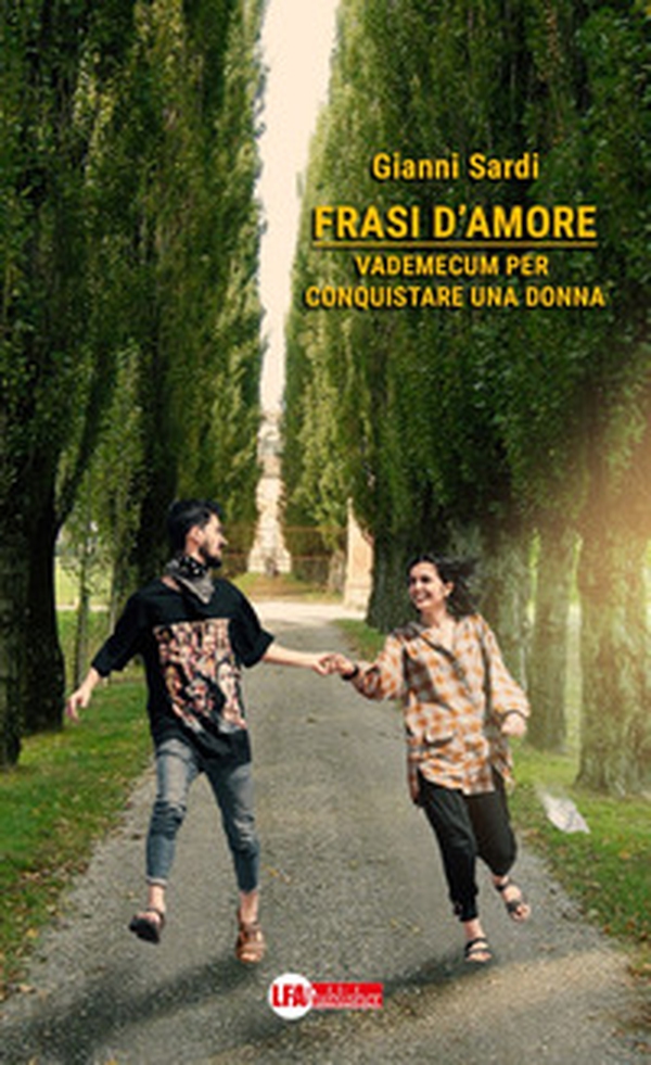 Frasi d'amore. Vademecum per conquistare una donna - Librerie.coop Frasi d'amore. Vademecum per conquistare una donna - Librerie.coop