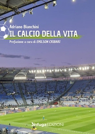 Il calcio della vita - Librerie.coop