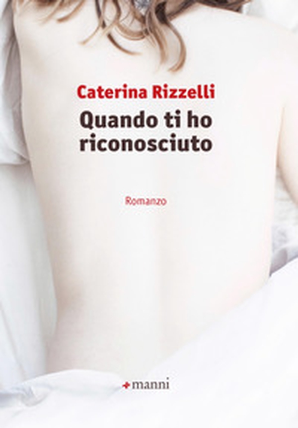 Quando ti ho riconosciuto - Librerie.coop Quando ti ho riconosciuto - Librerie.coop