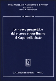 Le nuove prospettive del ricorso straordinario al capo dello Stato - Librerie.coop