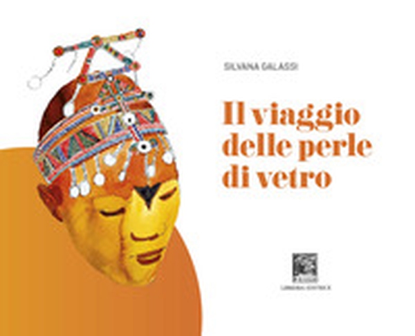 Il viaggio delle perle di vetro - Librerie.coop Il viaggio delle perle di vetro - Librerie.coop