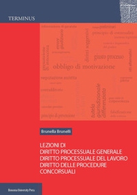 Lezioni di diritto processuale generale, diritto processuale del lavoro, diritto delle procedure concorsuali - Librerie.coop
