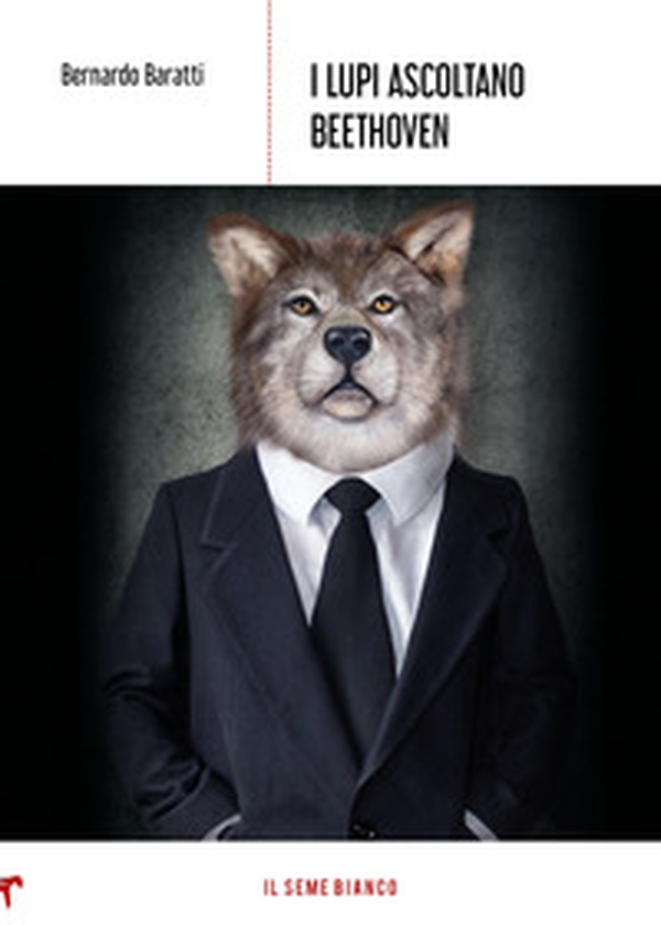 I lupi ascoltano Beethoven - Librerie.coop I lupi ascoltano Beethoven - Librerie.coop