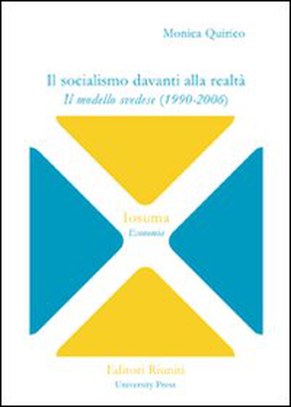 Il socialismo davanti alla realtà. Il modello svedese (1990-2006) - Librerie.coop Il socialismo davanti alla realtà. Il modello svedese (1990-2006) - Librerie.coop
