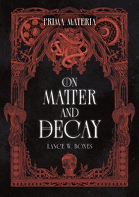 Prima materia. On matter and decay - Librerie.coop Prima materia. On matter and decay - Librerie.coop