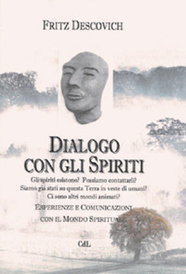 Dialogo con gli spiriti. Esperienze e comunicazioni con il mondo spirituale - Librerie.coop Dialogo con gli spiriti. Esperienze e comunicazioni con il mondo spirituale - Librerie.coop