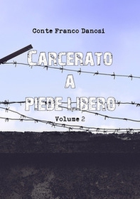Carcerato a piede libero - Librerie.coop