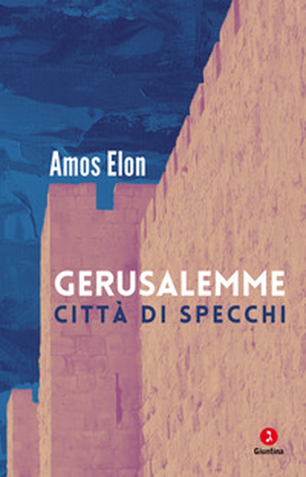 Gerusalemme. Città di specchi - Librerie.coop Gerusalemme. Città di specchi - Librerie.coop