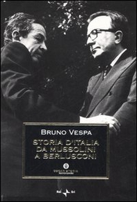Storia d'Italia da Mussolini a Berlusconi. Con le testimonianze di Giulio Andreotti - Librerie.coop