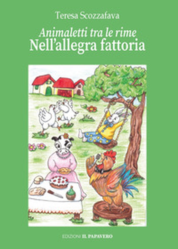 Nell'allegra fattoria. Animaletti tra le rime - Librerie.coop Nell'allegra fattoria. Animaletti tra le rime - Librerie.coop