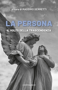 La persona. Il volto della trascendenza - Librerie.coop