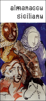 Almanaccu sicilianu 2012. L'ulivo saraceno e l'olio - Librerie.coop