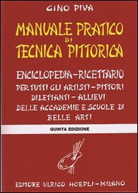 Manuale pratico di tecnica pittorica - Librerie.coop Manuale pratico di tecnica pittorica - Librerie.coop