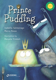 Prince Pudding - Librerie.coop Prince Pudding - Librerie.coop