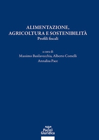 Alimentazione, agricoltura e sostenibilità. Profili fiscali - Librerie.coop