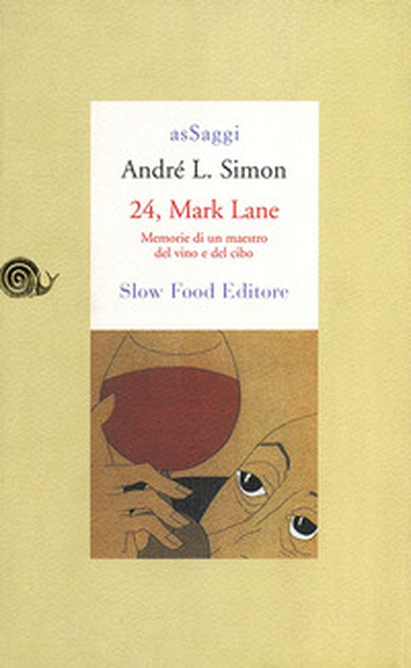 24, Mark Lane. Memorie di un maestro del vino e del cibo - Librerie.coop 24, Mark Lane. Memorie di un maestro del vino e del cibo - Librerie.coop