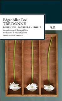 Tre donne:Berenice-Morella-Ligeia - Librerie.coop