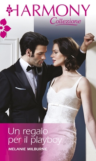 Un regalo per il playboy - Librerie.coop Un regalo per il playboy - Librerie.coop