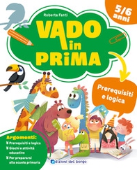 Prerequisiti e logica. Vado in prima - Librerie.coop