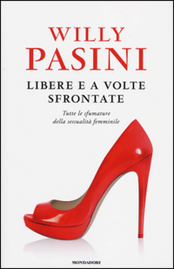 Libere e a volte sfrontate. Tutte le sfumature della sessualità femminile - Librerie.coop Libere e a volte sfrontate. Tutte le sfumature della sessualità femminile - Librerie.coop