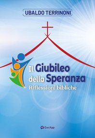 Il Giubileo della speranza. Riflessioni bibliche - Librerie.coop