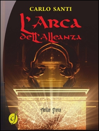 L'arca dell'alleanza - Librerie.coop