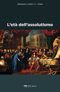 L'età dell'assolutismo - Librerie.coop