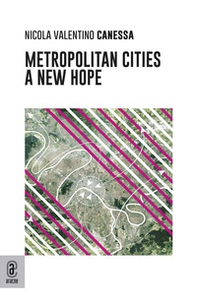 Metropolitan cities. A new hope - Librerie.coop
