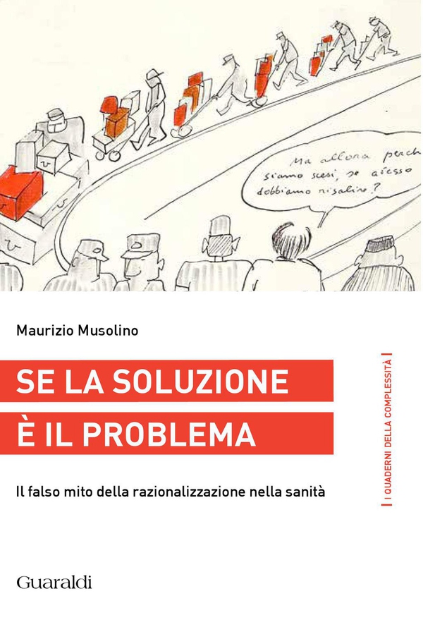 Se la soluzione è il problema - Librerie.coop Se la soluzione è il problema - Librerie.coop