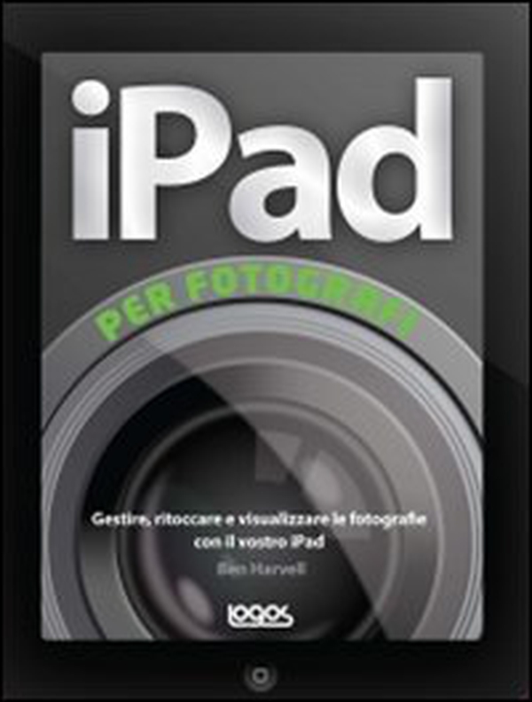 IPad per fotografi - Librerie.coop IPad per fotografi - Librerie.coop