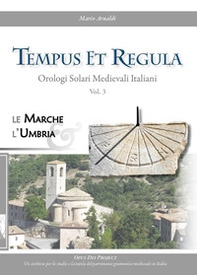 Tempus et regula. Orologi solari medievali italiani - Librerie.coop