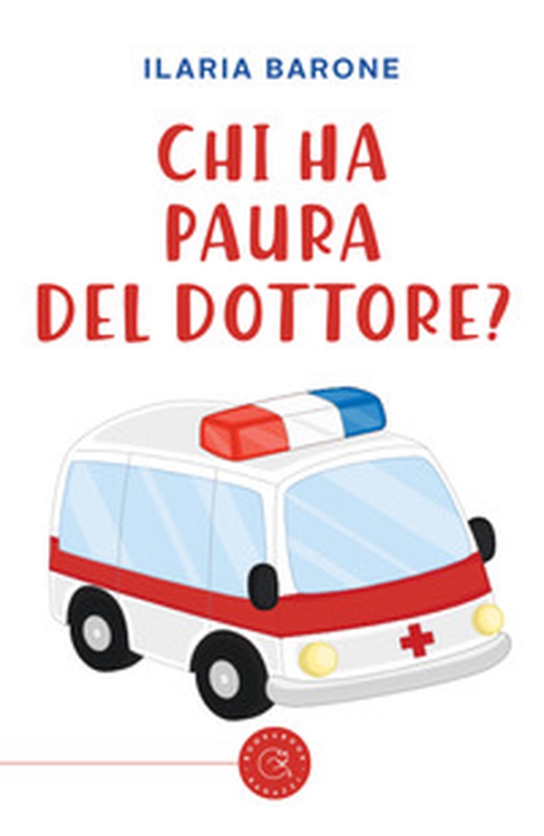 Chi ha paura del dottore? - Librerie.coop Chi ha paura del dottore? - Librerie.coop
