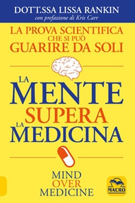 La mente supera la medicina - Librerie.coop