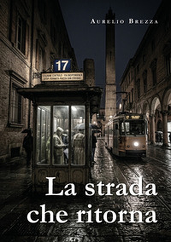 La strada che ritorna - Librerie.coop