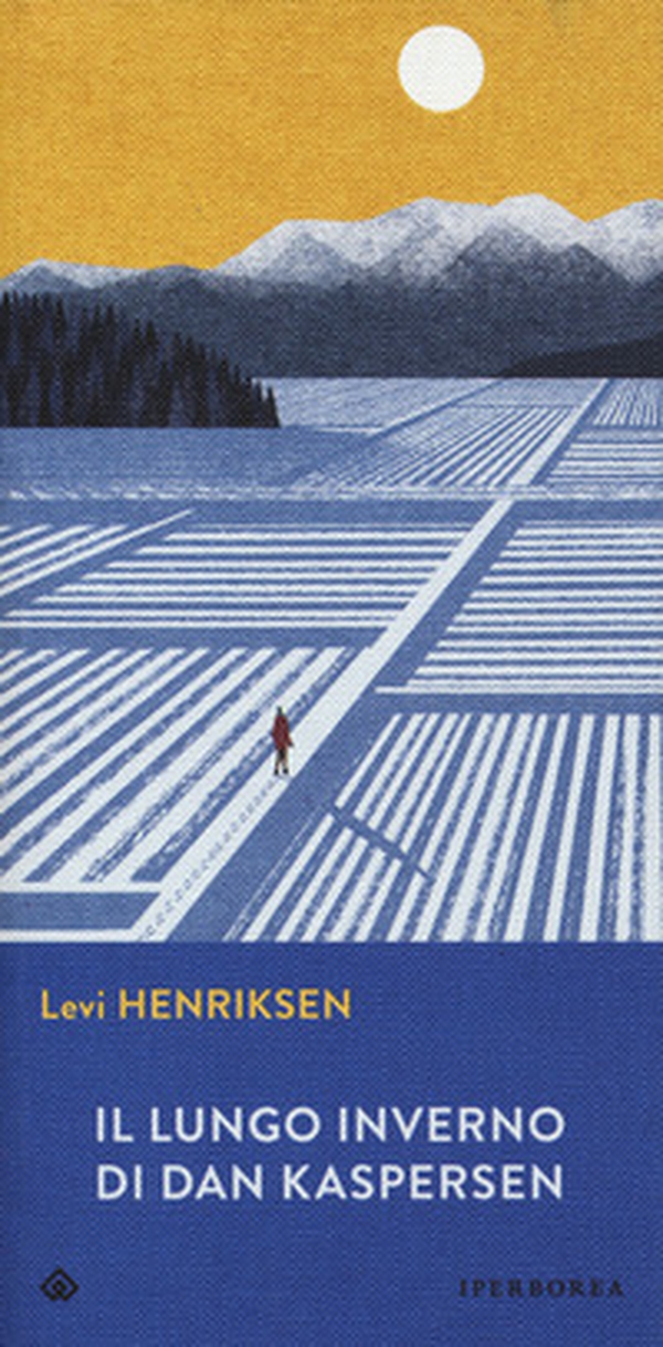 Il lungo inverno di Dan Kaspersen - Librerie.coop Il lungo inverno di Dan Kaspersen - Librerie.coop