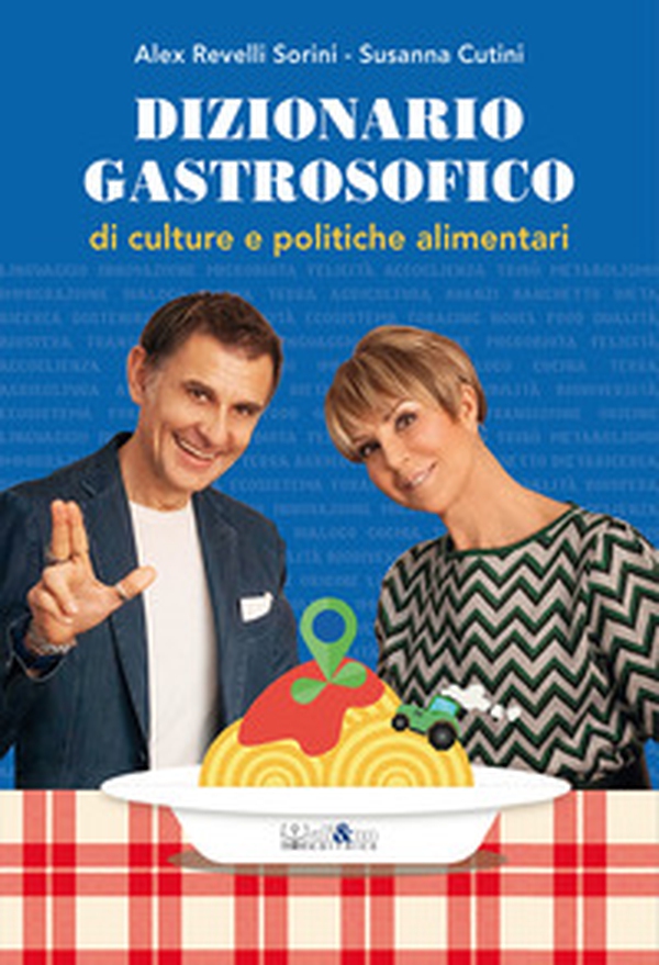 Dizionario gastrosofico di culture e politiche alimentari - Librerie.coop Dizionario gastrosofico di culture e politiche alimentari - Librerie.coop